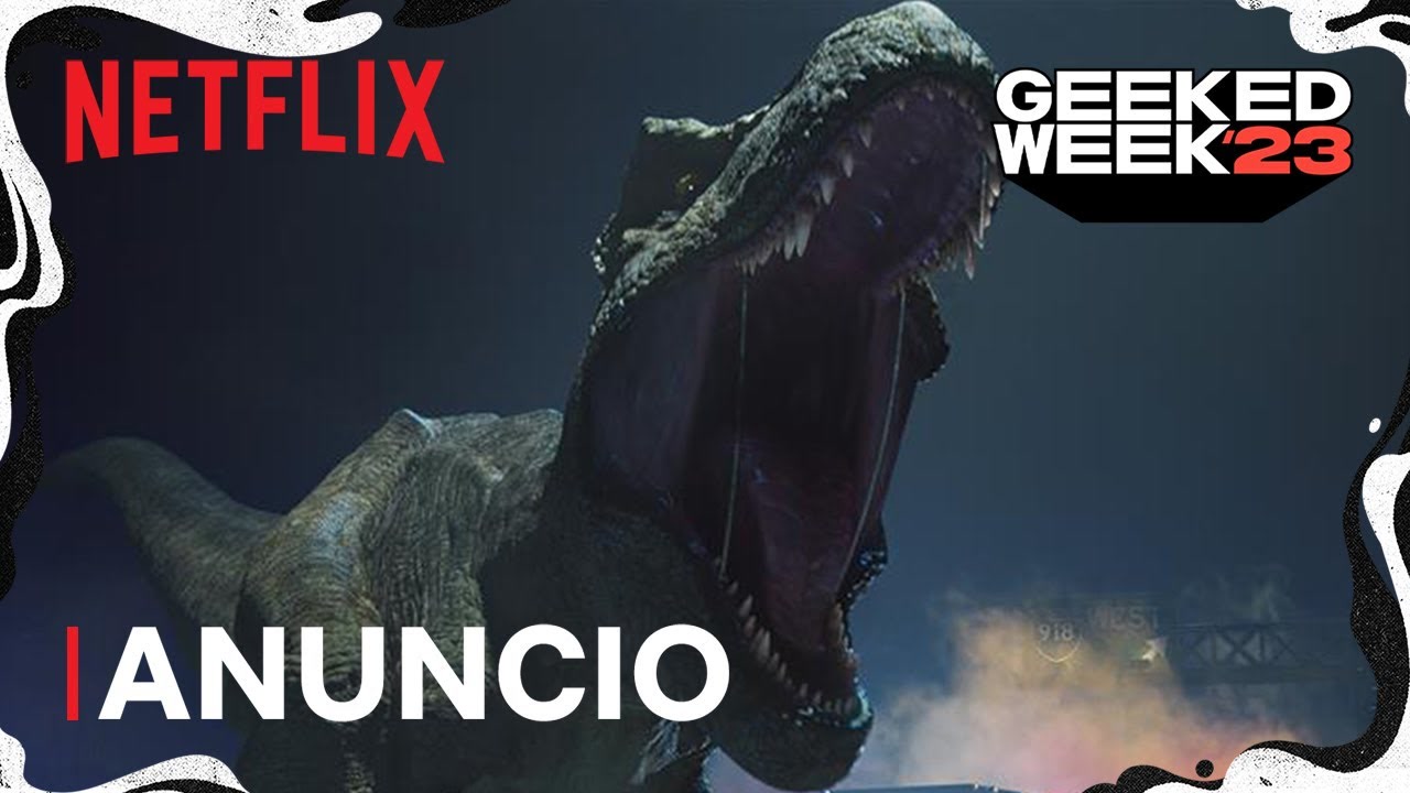 Mundo Jurásico: Teoría del dinocaos | Anuncio | Semana Geeked | Netflix