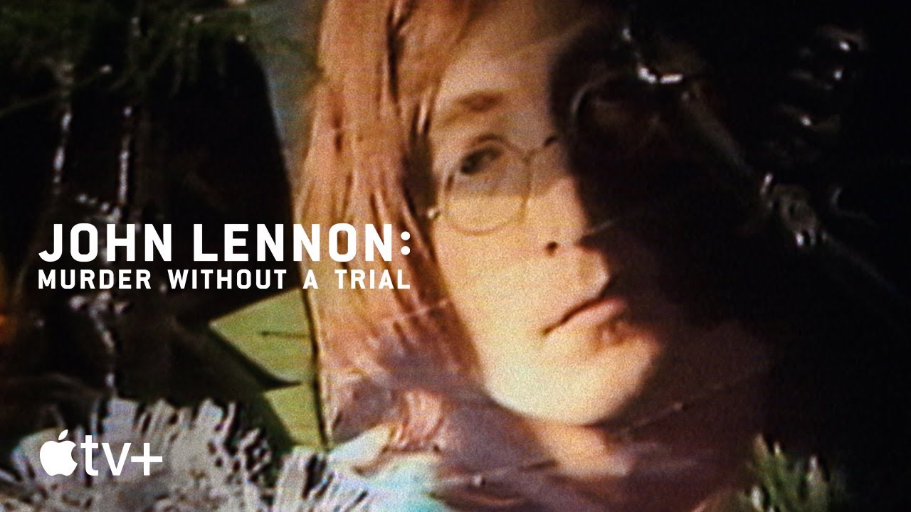 John Lennon: Asesinato sin juicio – Avance oficial en Apple TV+