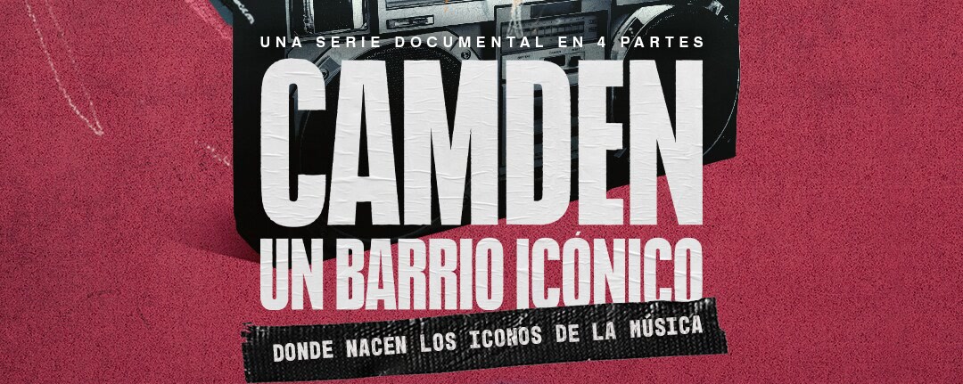 ¡SERIE DOCUMENTAL «CAMDEN» LLEGA EN EXCLUSIVA A DISNEY+ EL 29-MAYO!