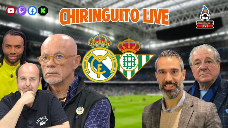Real Madrid y Betis se enfrentan en Chiringuito Live: toda la emoción del fútbol en directo