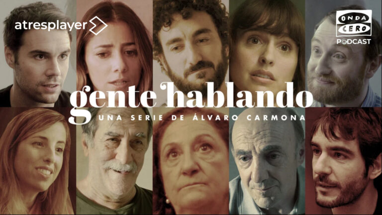Gente hablando, la serie de Álvaro Carmona, llega a Onda Cero Podcast tras su éxito en atresplayer